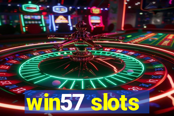 win57 slots